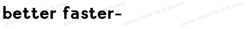 better faster字体转换